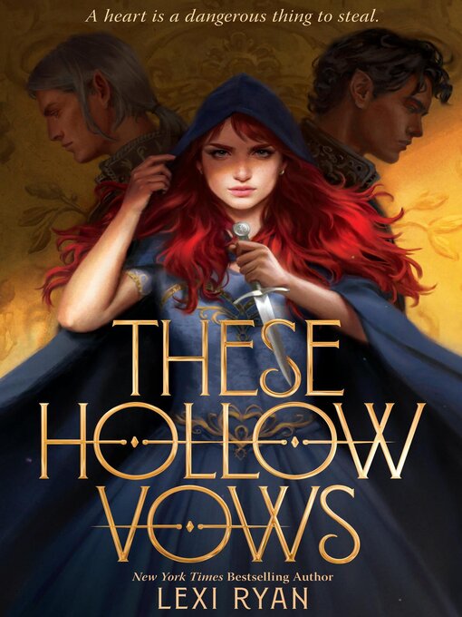Lexi Ryan创作的These Hollow Vows作品的详细信息 - 可供借阅